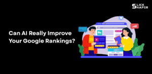 Can AI Really Improve Your Google Rankings