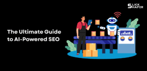 The Ultimate Guide to AI-Powered SEO