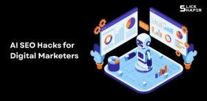 AI SEO Hacks for Digital Marketers