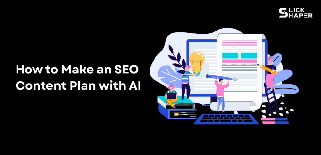 How to Make an SEO Content Plan with AI